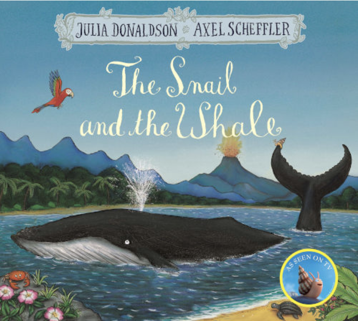 The Snail and the Whale book by Julia Donaldson. 